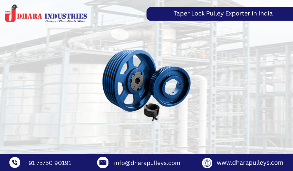 Taper Lock Pulley Exporter in India