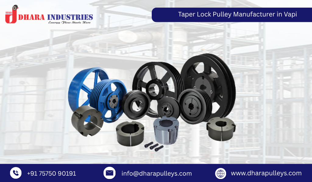 Taper Lock Pulley Manufacturer in Vapi
