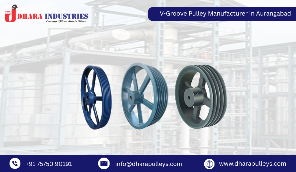 V-Groove Pulley Manufacturer in Aurangabad
