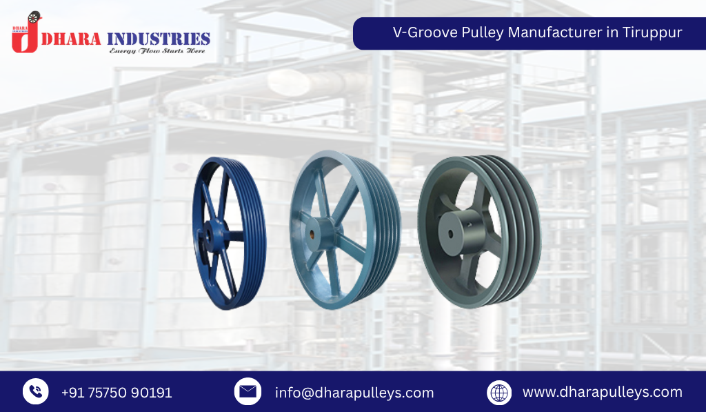 V-Groove Pulley Manufacturer in Tiruppur